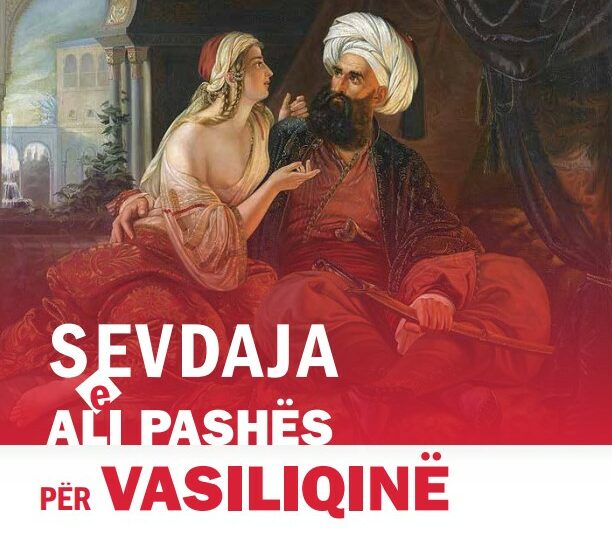 Sevdaja e Ali Pashës për Vasiliqinë