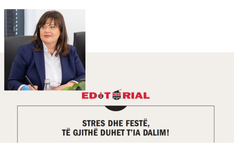 Stres dhe festë, të gjithë duhet t’ia dalim!