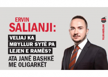 Ervin Salianji: Veliaj ka mbyllur sytë pa lejen e Ramës? Ata janë bashkë me OLIGARKËT