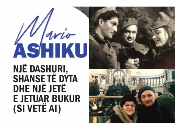 Mario Ashiku, një dashuri, shanse të dyta dhe një jetë e jetuar bukur (si vetë ai)