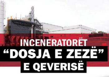 Inceneratorët, “dosja e zezë” e qeverisë