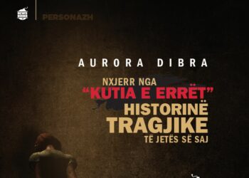 Aurora Dibra nxjerr nga “Kutia e Errët” historinë tragjike të jetës së saj