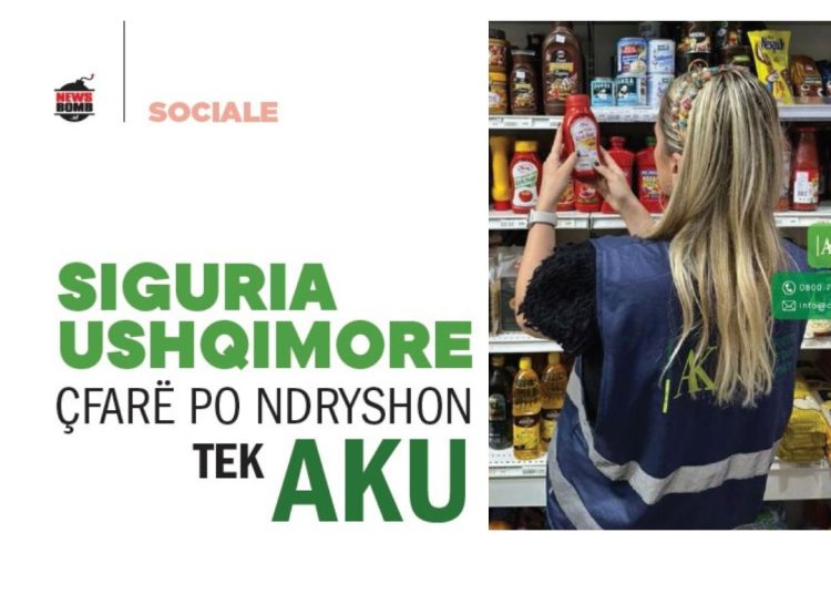 Siguria ushqimore, çfarë po ndryshon tek AKU