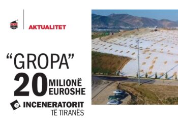 “Gropa” 20 milionë euroshe e inceneratorit të Tiranës