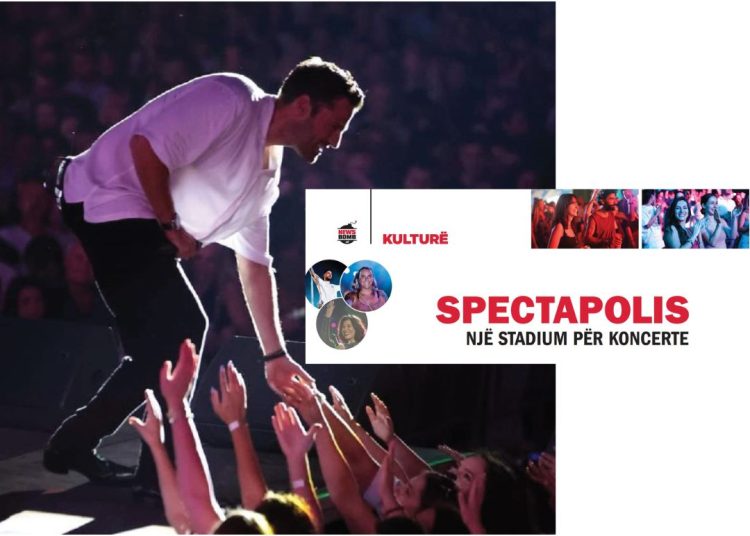 SPECTAPOLIS/ Një stadium për koncerte
