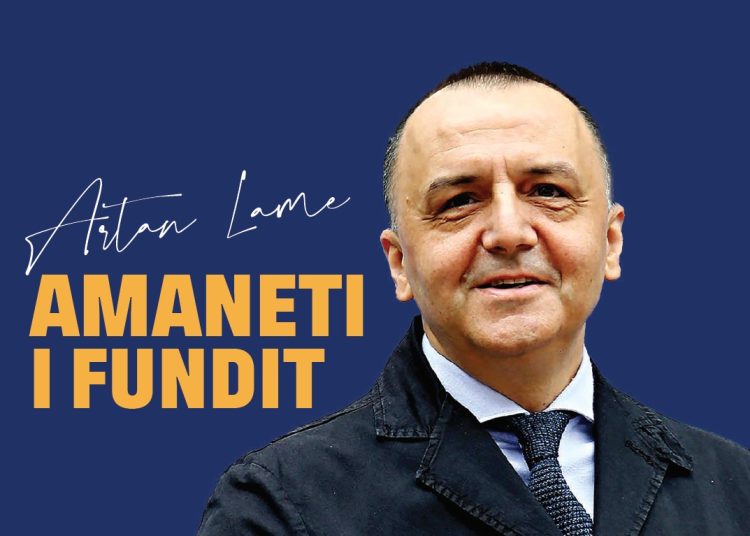 Artan Lame, amaneti i fundit!